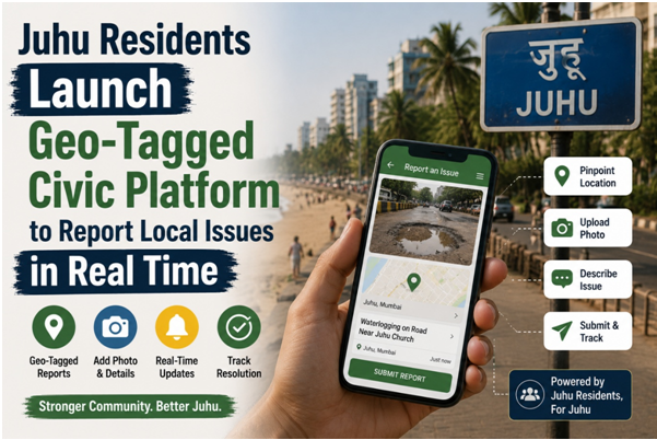 Juhu Residents Launch Geo-Tagged Civic Platform to Report Local Issues in Real Time