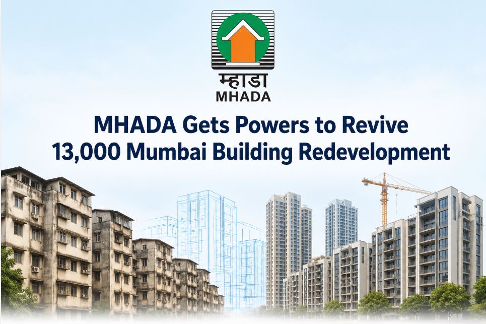 13,000 Mumbai Redevelopment Projects Get MHADA Support